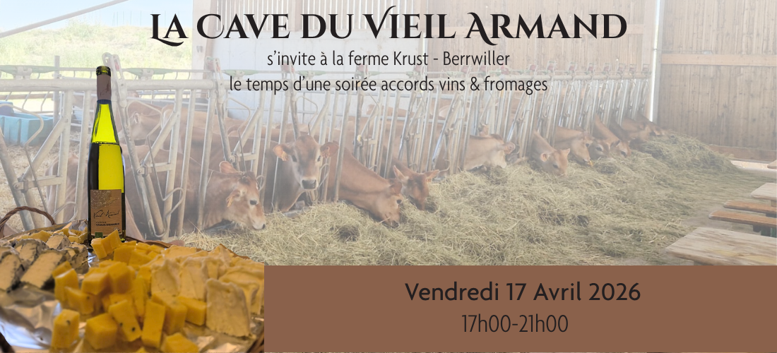 La Cave du Vieil Armand s'invite &agrave; la Ferme Krust 