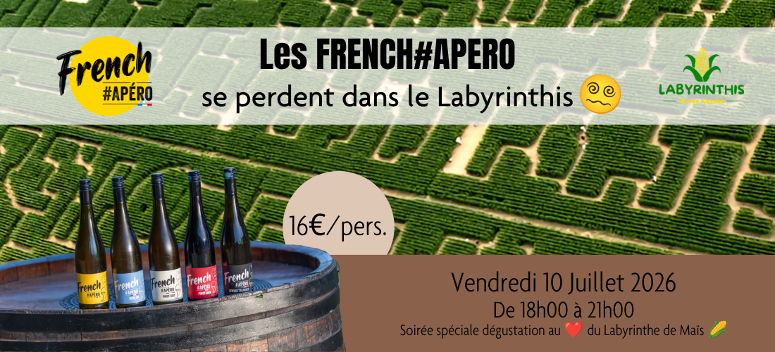 Les French#Ap&eacute;ro se perdent dans le Labyrinthis